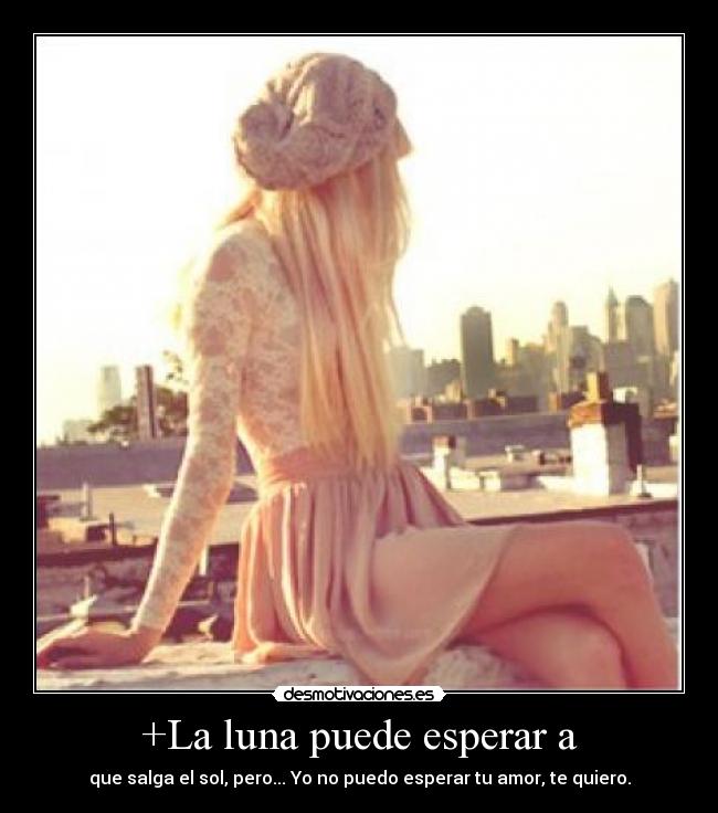 carteles luna puede esperar desmotivaciones