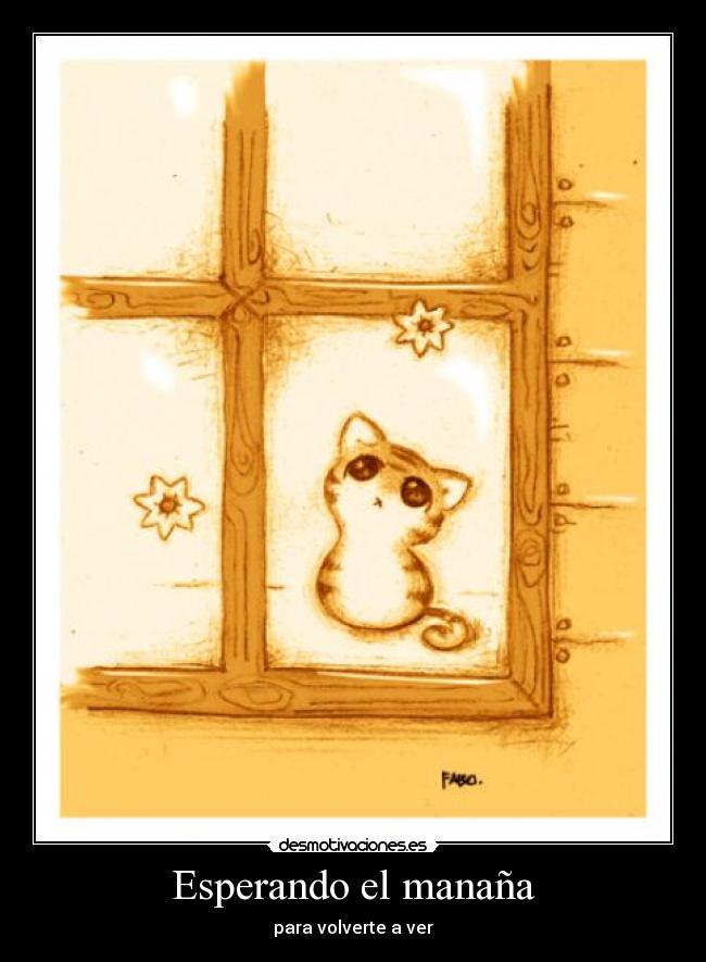 Esperando el manaña -