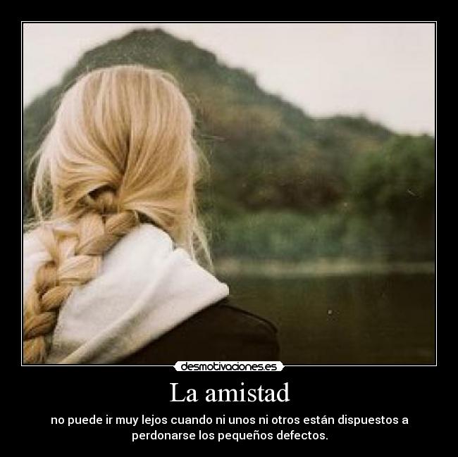 La amistad - 