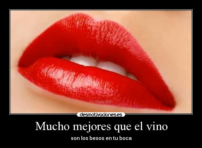 Mucho mejores que el vino - 
