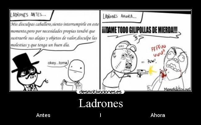 Ladrones - Antes I Ahora