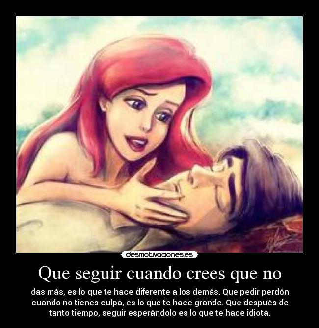 Que seguir cuando crees que no - 