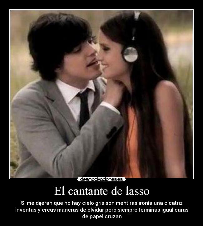 carteles cantaste lasso desmotivaciones