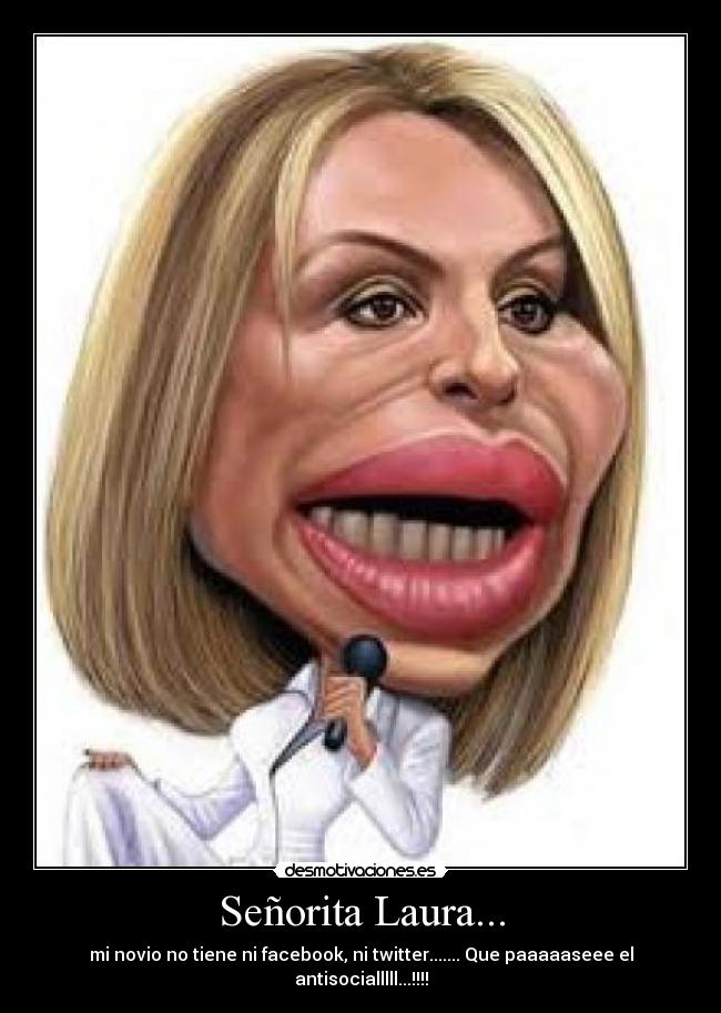 carteles senorita laura antisocial desmotivaciones