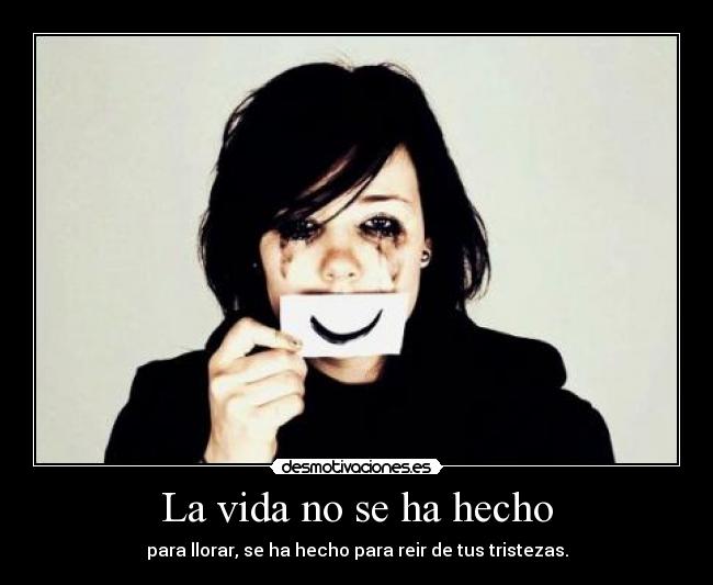 La vida no se ha hecho - 