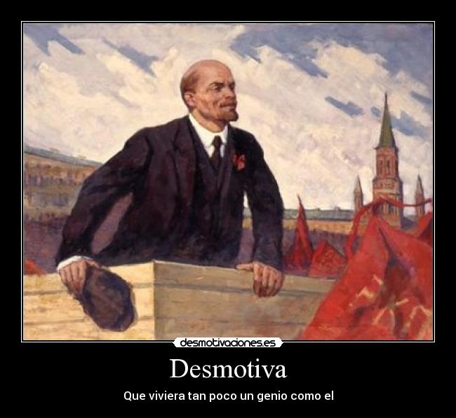 Desmotiva - Que viviera tan poco un genio como el