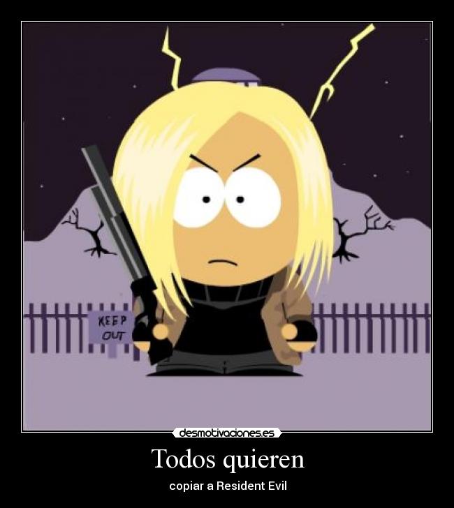 Todos quieren - copiar a Resident Evil
