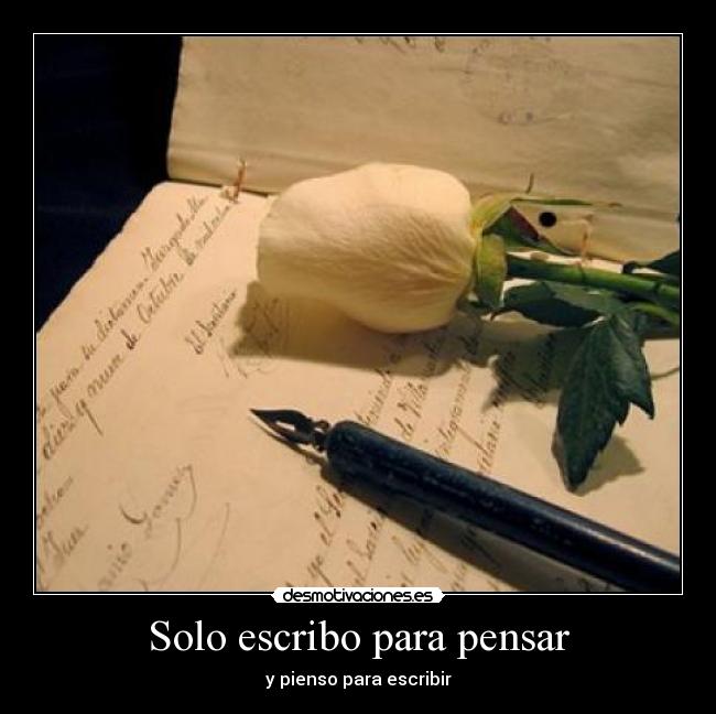 Solo escribo para pensar -