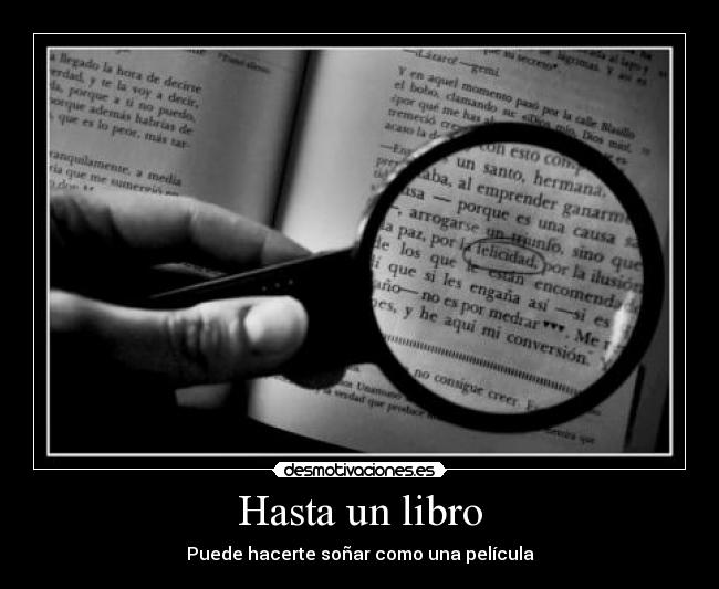 Hasta un libro - Puede hacerte soñar como una película