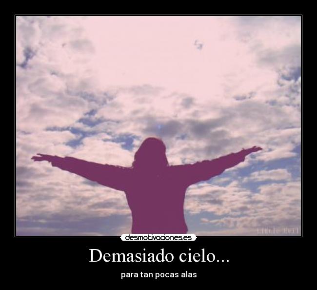 Demasiado cielo... -