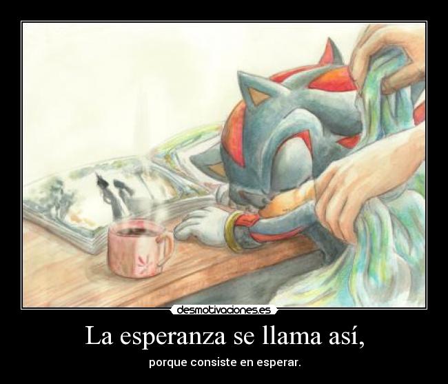 La esperanza se llama así, - 