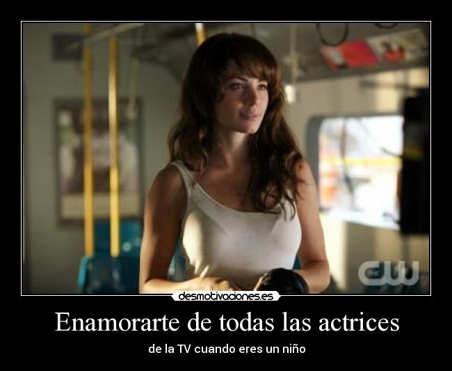 Enamorarte de todas las actrices - de la TV cuando eres un niño