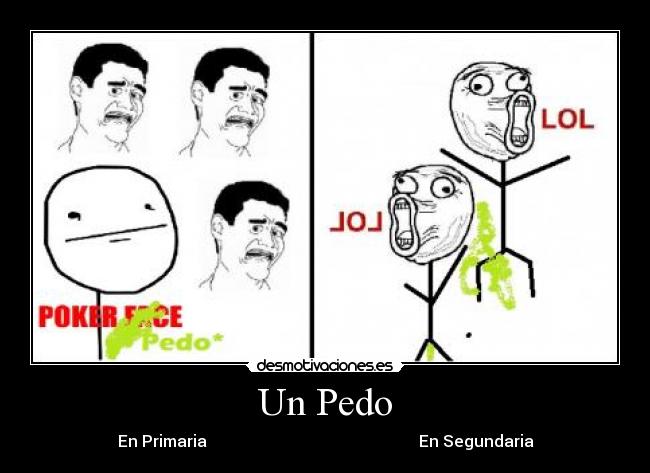 Un Pedo - En Primaria En Segundaria