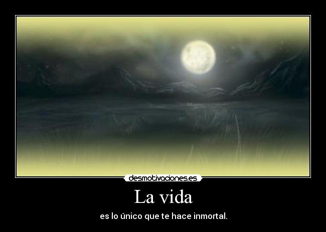 La vida -
