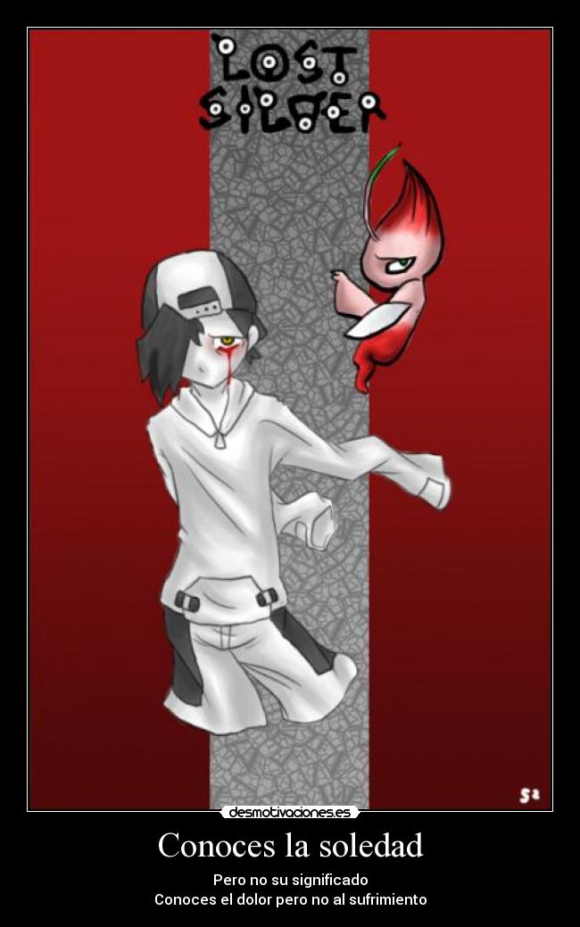 Conoces la soledad -