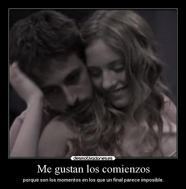 Me gustan los comienzos - 