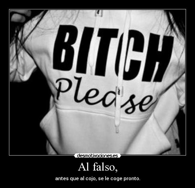 Al falso, -