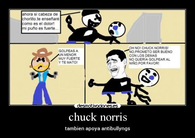 carteles chuck heroe anti bullyng desmotivaciones