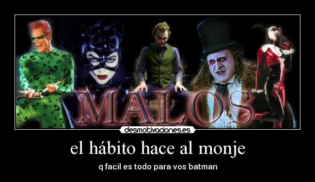 el hábito hace al monje -