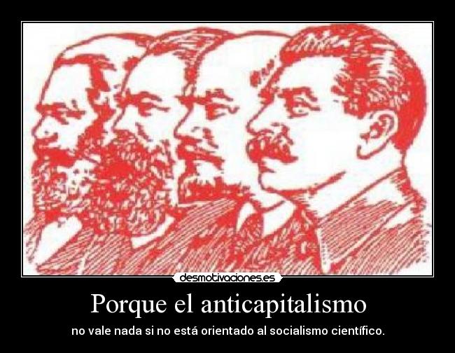 Porque el anticapitalismo -