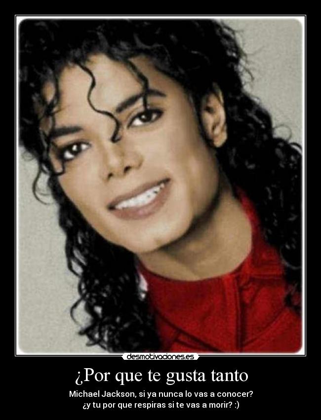 ¿Por que te gusta tanto - 