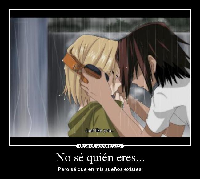 No sé quién eres... - 