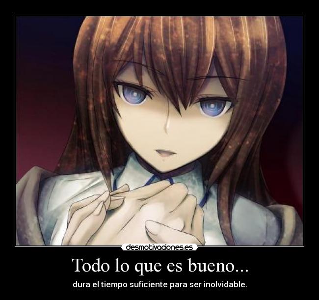 Todo lo que es bueno... -