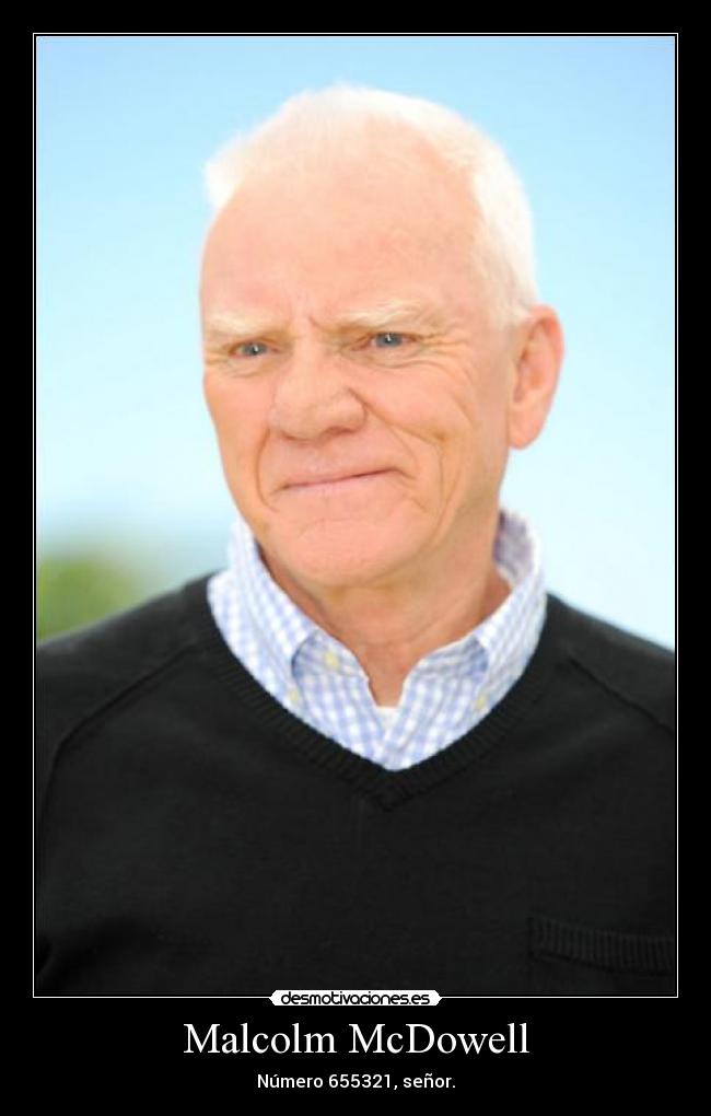 Malcolm McDowell -