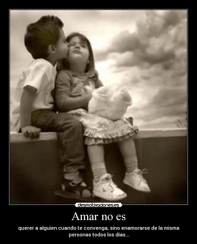 Amar no es -