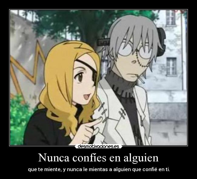 Nunca confíes en alguien -