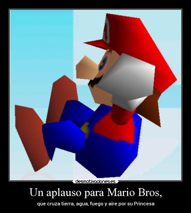 Un aplauso para Mario Bros, - que cruza tierra, agua, fuego y aire por su Princesa