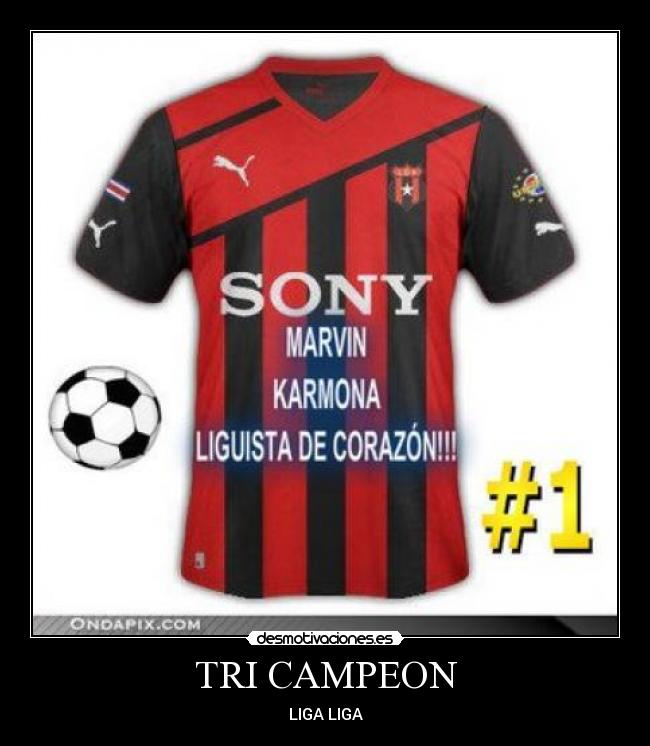 TRI CAMPEON - LIGA LIGA