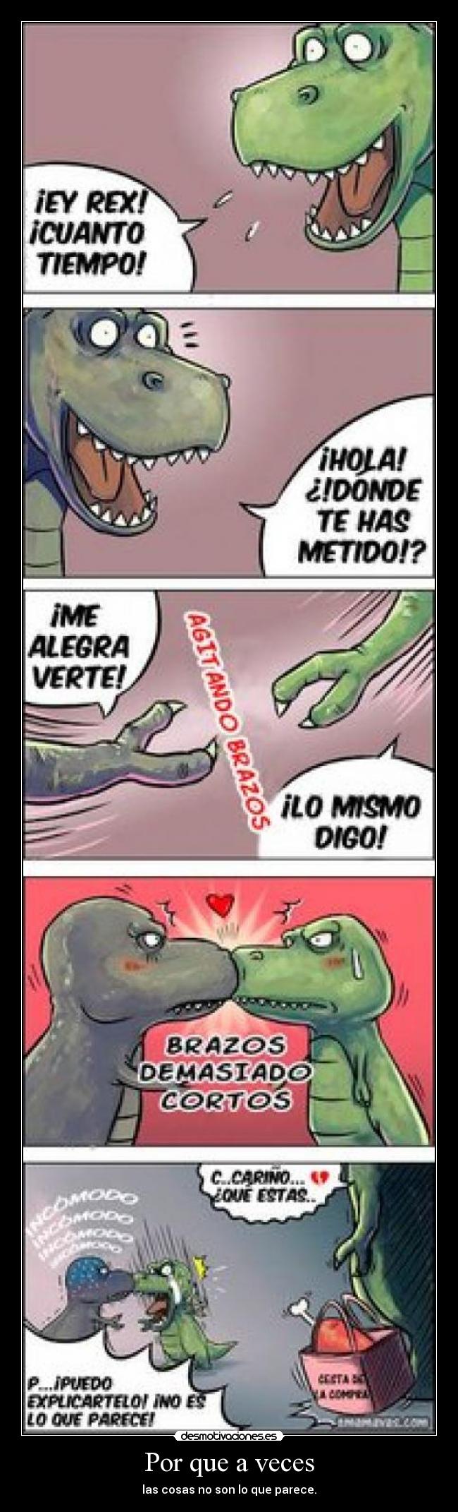 Por que a veces - las cosas no son lo que parece.