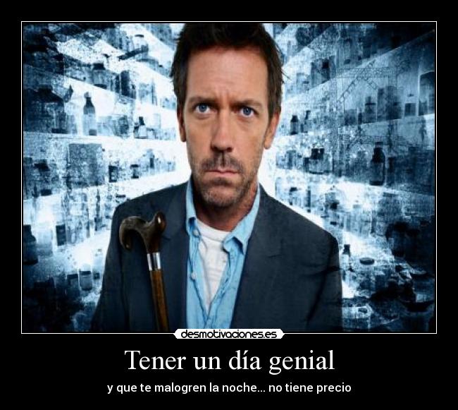 Tener un día genial - y que te malogren la noche... no tiene precio