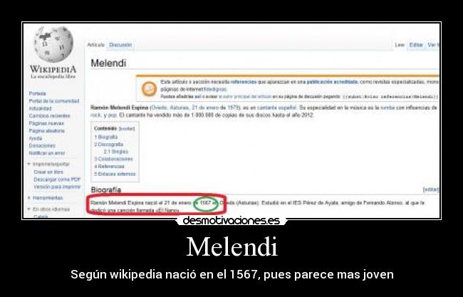Melendi - Según wikipedia nació en el 1567, pues parece mas joven