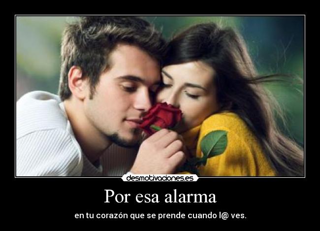Por esa alarma - 