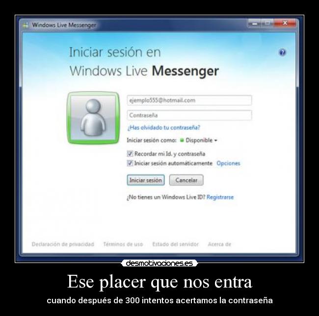 Ese placer que nos entra - cuando después de 300 intentos acertamos la contraseña