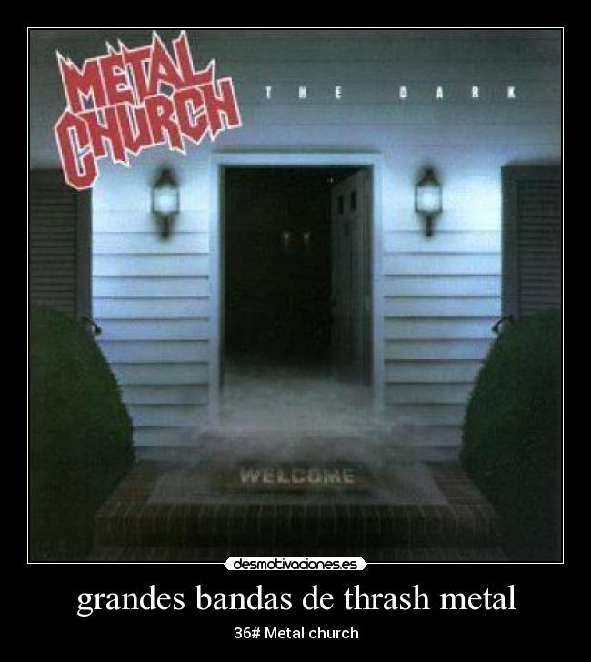 grandes bandas de thrash metal - 36# Metal church