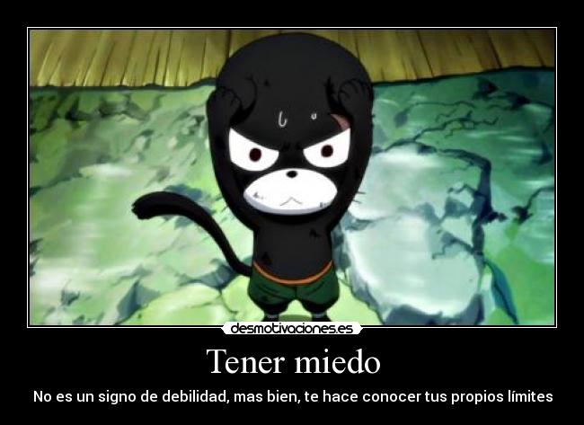 Tener miedo -