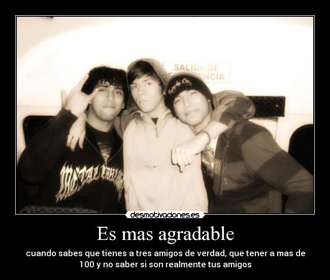 Es mas agradable -