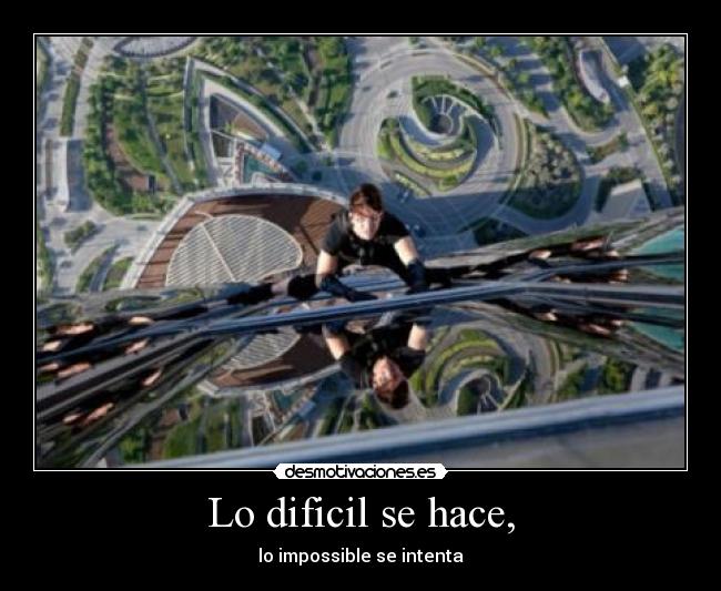 Lo dificil se hace, - 