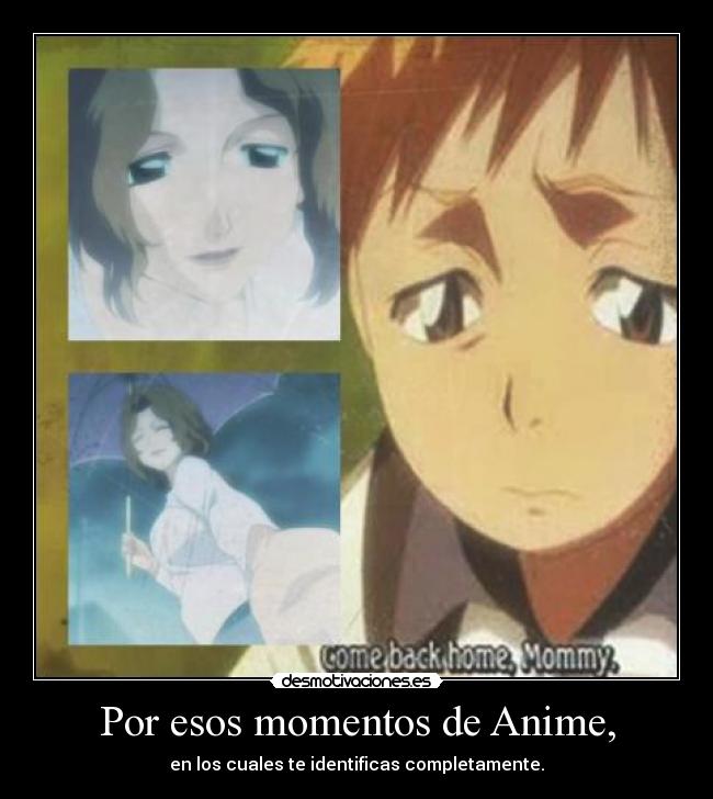 Por esos momentos de Anime, - 