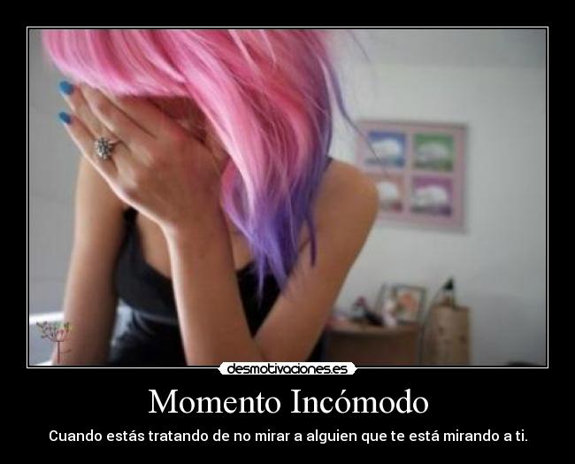 Momento Incómodo -