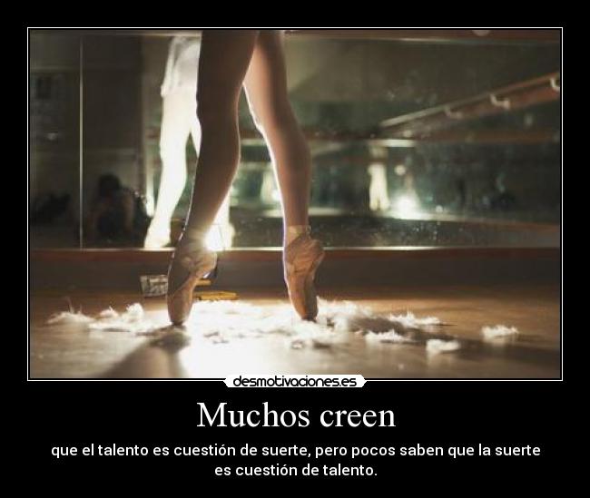 Muchos creen -