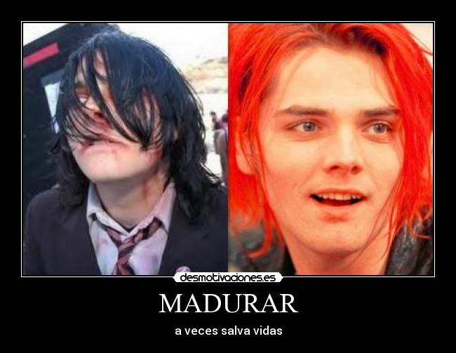 carteles madurar gerard way chemical romance mcr rock cantante madurar killjoy desmotivaciones