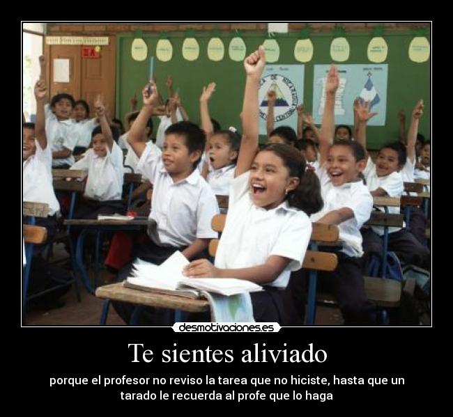 Te sientes aliviado -