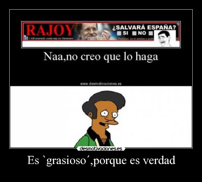 Es `grasioso´,porque es verdad - 
