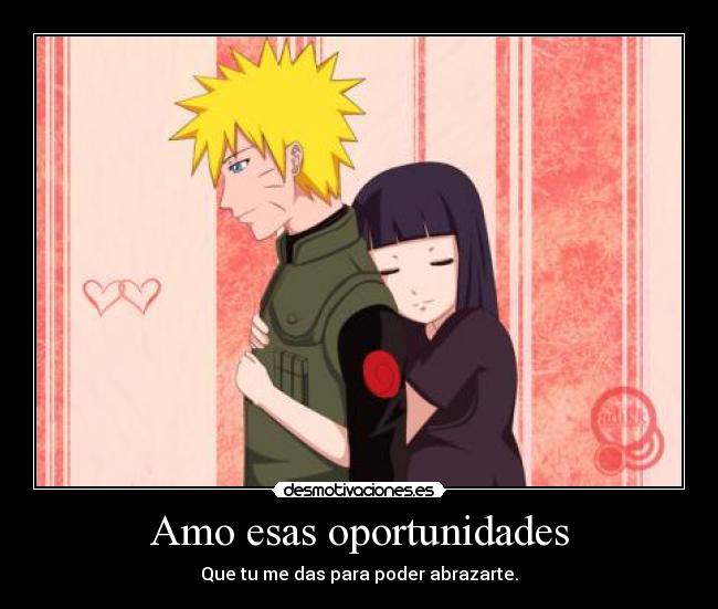 Amo esas oportunidades -