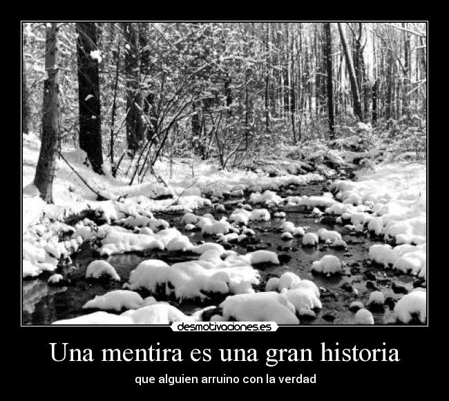 Una mentira es una gran historia - 