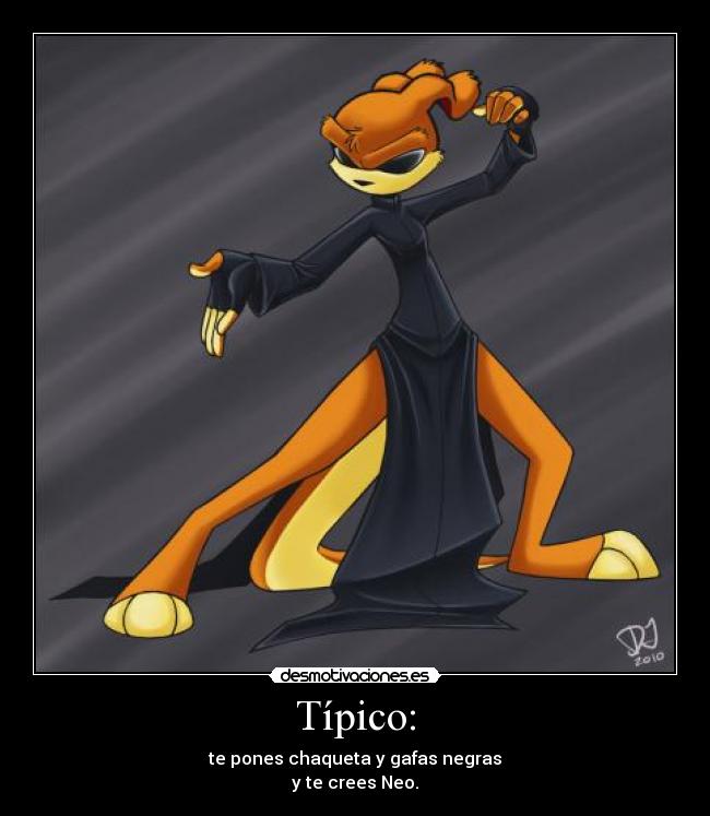carteles tipico jak and daxter matrix neo crees pera desmotivaciones